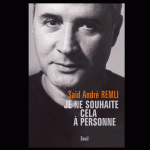 Je ne souhaite cela à personne, édition du Seuil